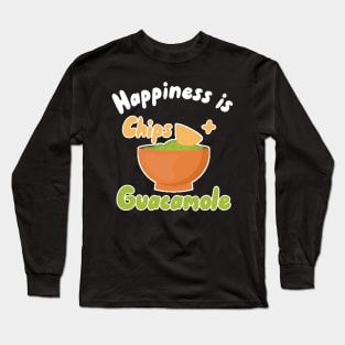 Happiness is Chips + Guacamole Long Sleeve T-Shirt